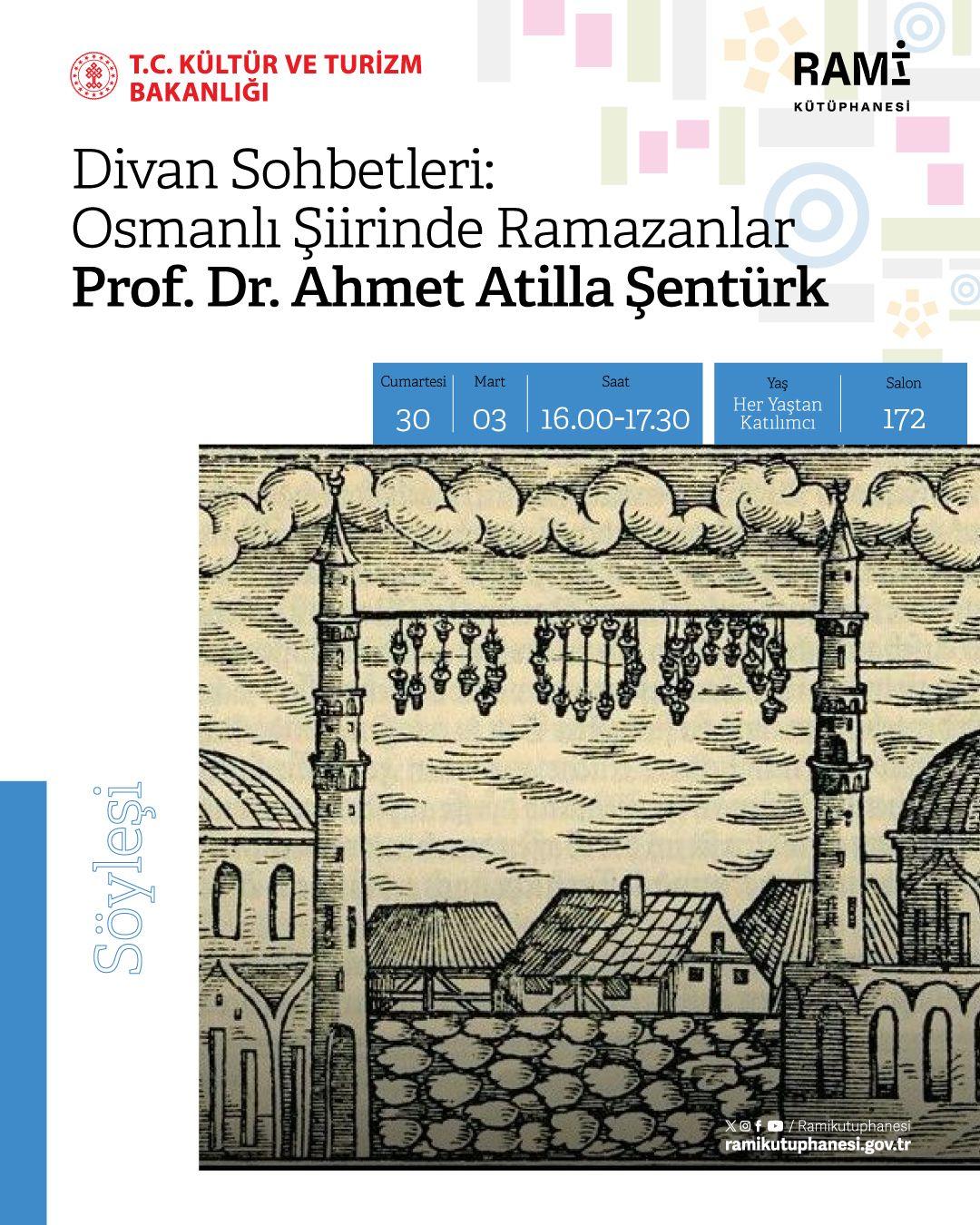 Divan Sohbetleri: Osmanlı Şiirinde Ramazanlar (Prof. Dr. Ahmet Atilla Şentürk)